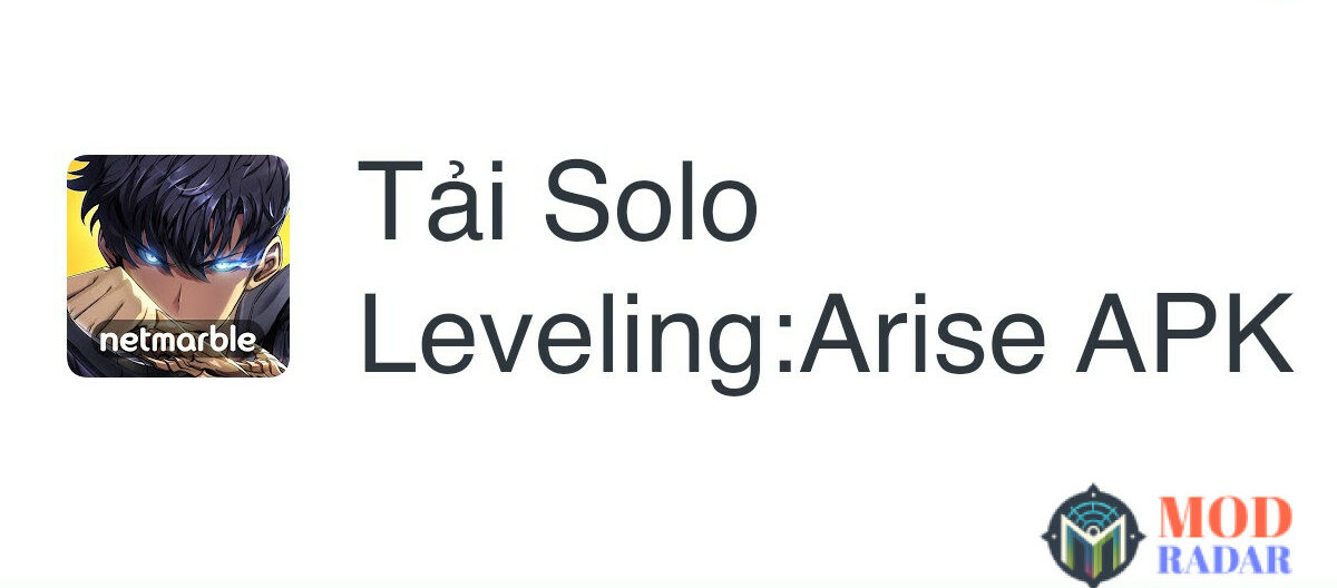 Hướng dẫn các bước tải Solo Leveling: ARISE APK đơn giản