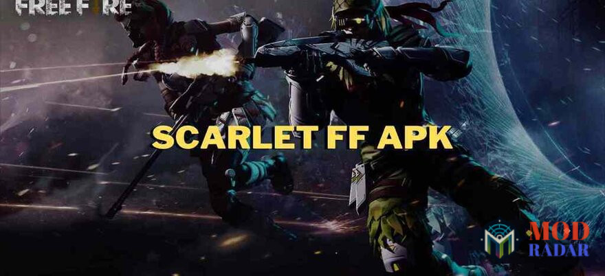 Pengenalan Scarlet FF APK