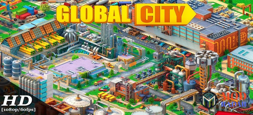 Keseruan bermain Global City Mod Apk