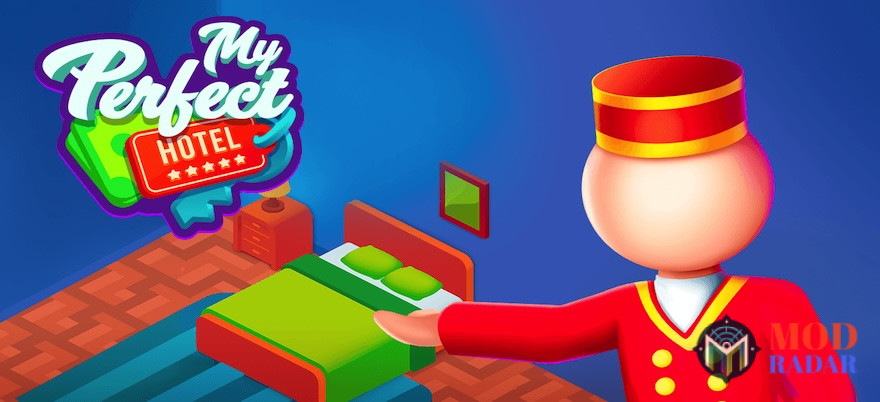 Kembangkan bisnis dan jadi miliarder di My Perfect Hotel Mod Apk