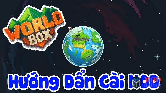 Hướng dẫn cài đặt Worldbox Mod