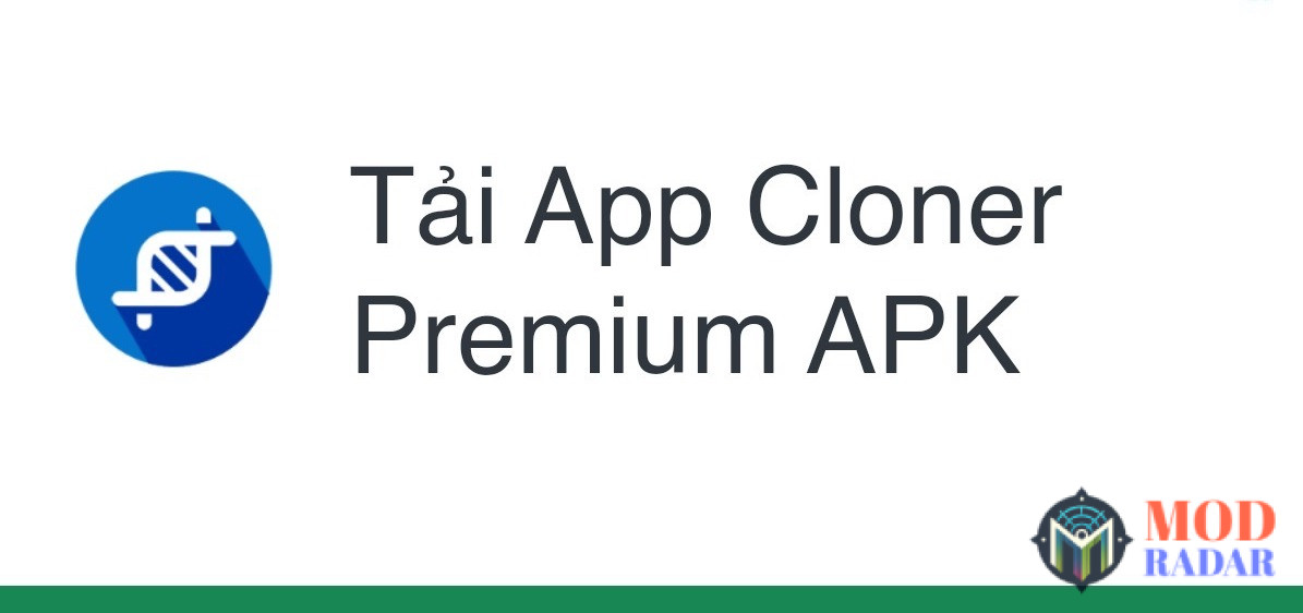 Hướng dẫn tải App Cloner Premium APK