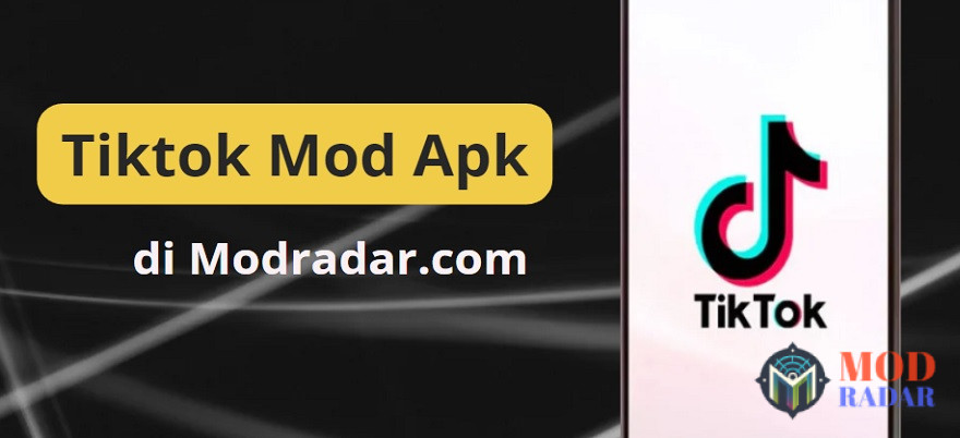 Mengunduh Tiktok Mod Apk di Modradar aman