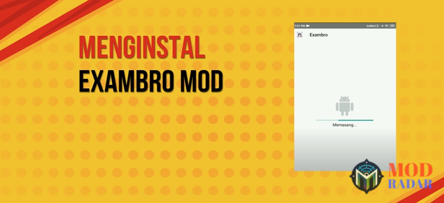 Tungguin bentar proses instal Exambro Mod Apk