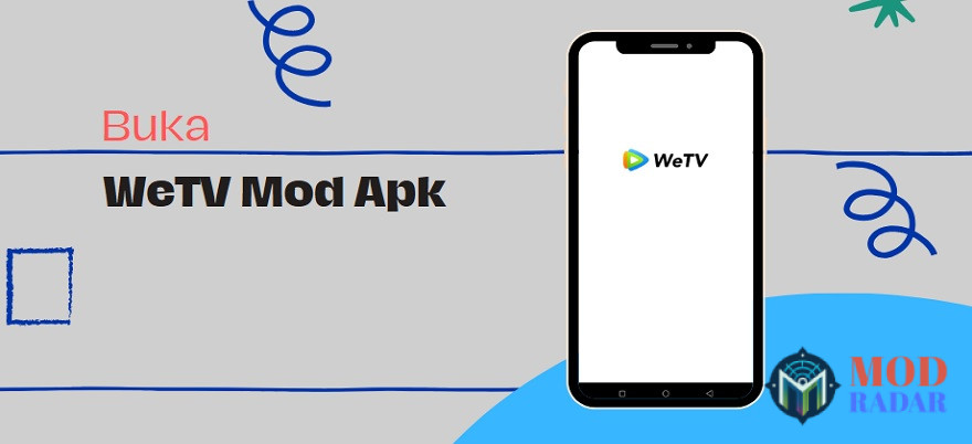 WeTV Mod Apk sudah bisa dinikmati