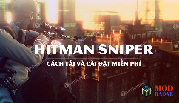 Cài đặt Hitman Sniper Mod Apk