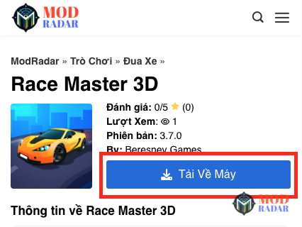 Nhấn nút "Tải Về Máy" để tải xuống phiên bản Hack Race Master