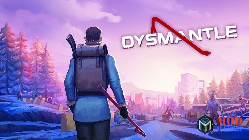 Đôi điều nổi bật về bản Dysmantle APK