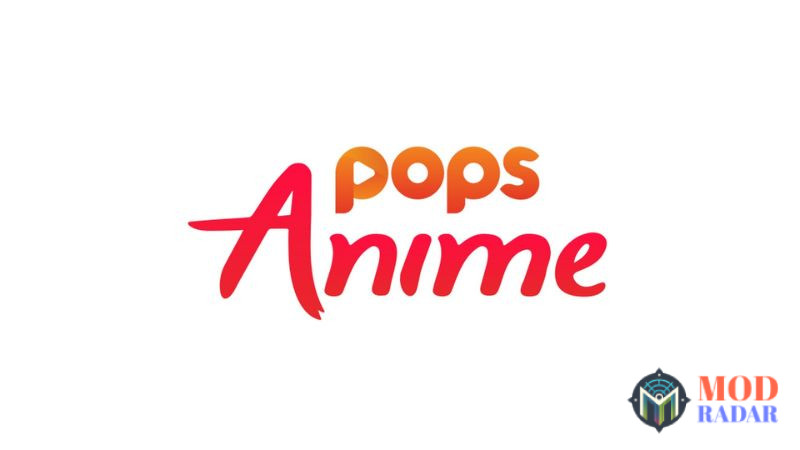 Giới thiệu về Pops Anime