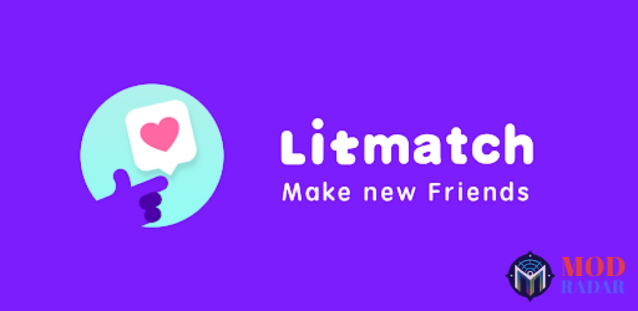 Litmatch MOD L&agrave; G&igrave;?