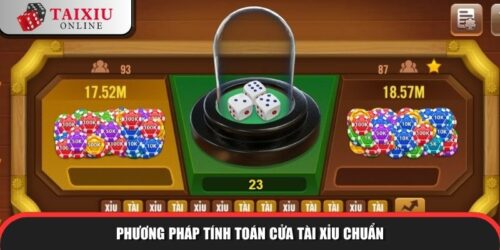 Phương pháp tính toán cửa tài xỉu chuẩn