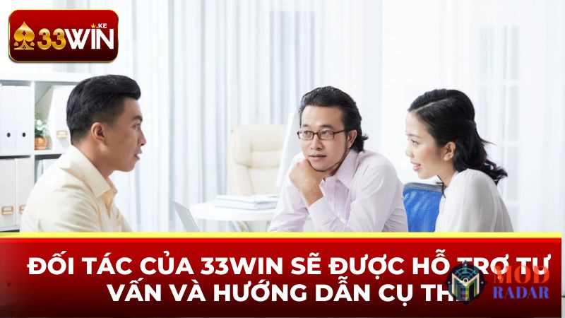 Đối tác của 33WIN sẽ được hỗ trợ tư vấn và hướng dẫn cụ thể