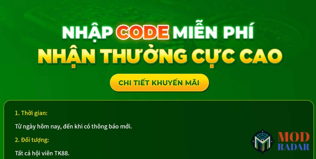 Nhập code miễn phí - nhận thưởng cực cao
