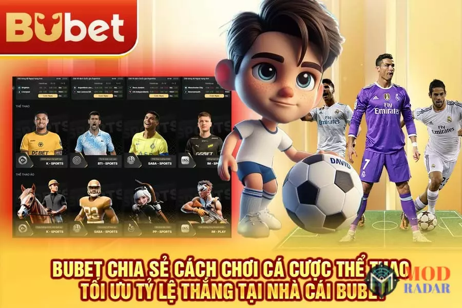 BuBet chia sẻ cách chơi cá cược thể thao tối ưu tỷ lệ thắng tại nhà cái BuBet