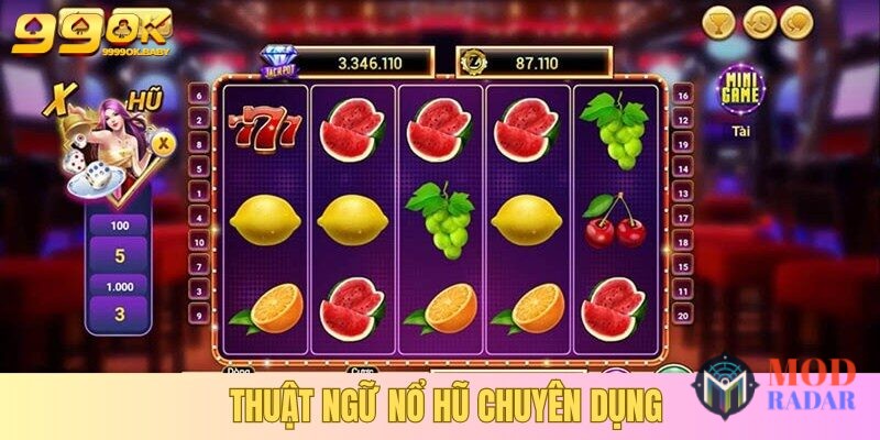 thuat ngu no hu Instructions for Playing Slot Machines Easily and Win Big Jackpot Instantly Update each term used clearly