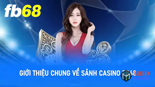 Lịch sử hình thành và phát triển của Sảnh Casino FB68