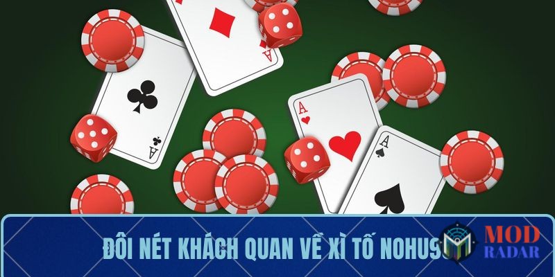 Đôi nét khách quan về xì tố Nohu90