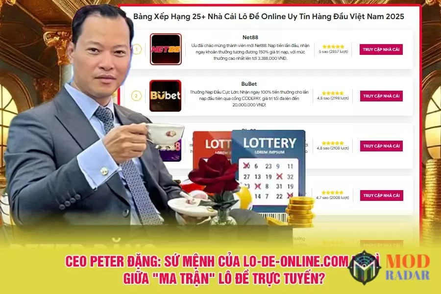 CEO Peter Đặng_ Sứ Mệnh Của Lo-De-Online.com Là Gì Giữa _Ma Trận_ Lô Đề Trực Tuyến_