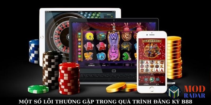 dang ky b88 4 Đăng Ký B88 Dễ Dàng Với 3 Bước Đơn Giản Dành Cho Người Mới Một số lỗi thường gặp trong quá trình đăng ký B88