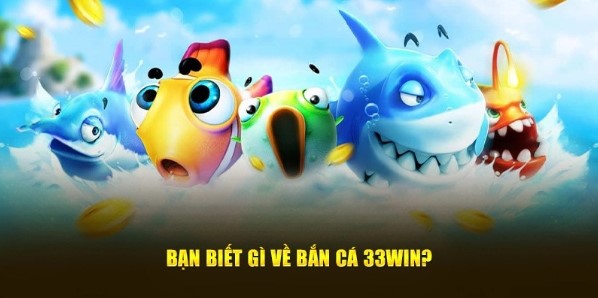 Attractive promotions when players join 33win fish shooting